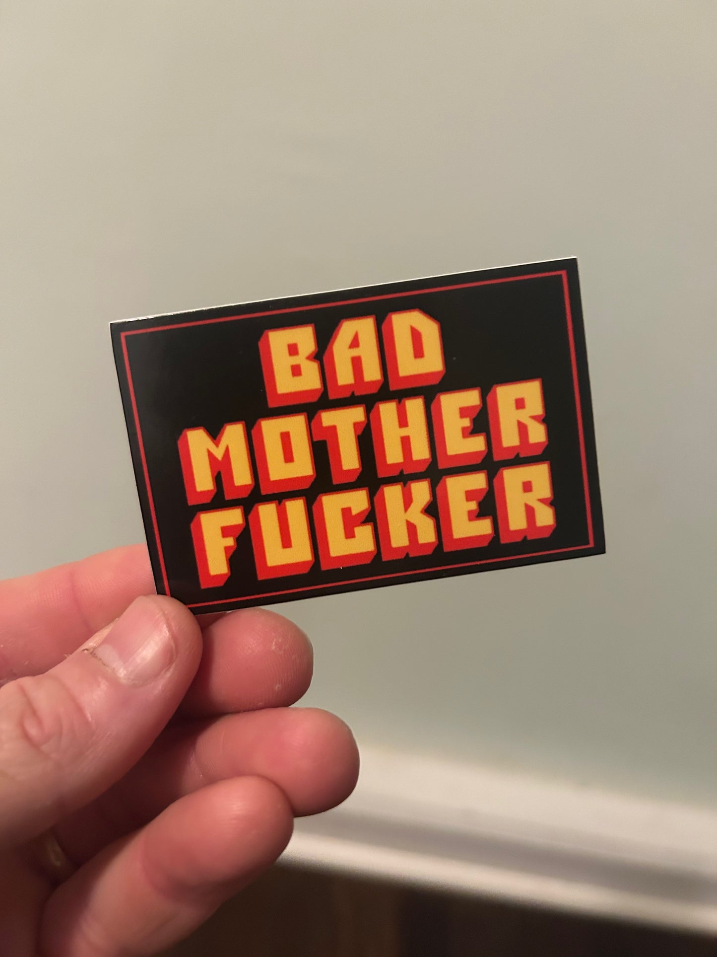 Bad Mo Fo Sticker
