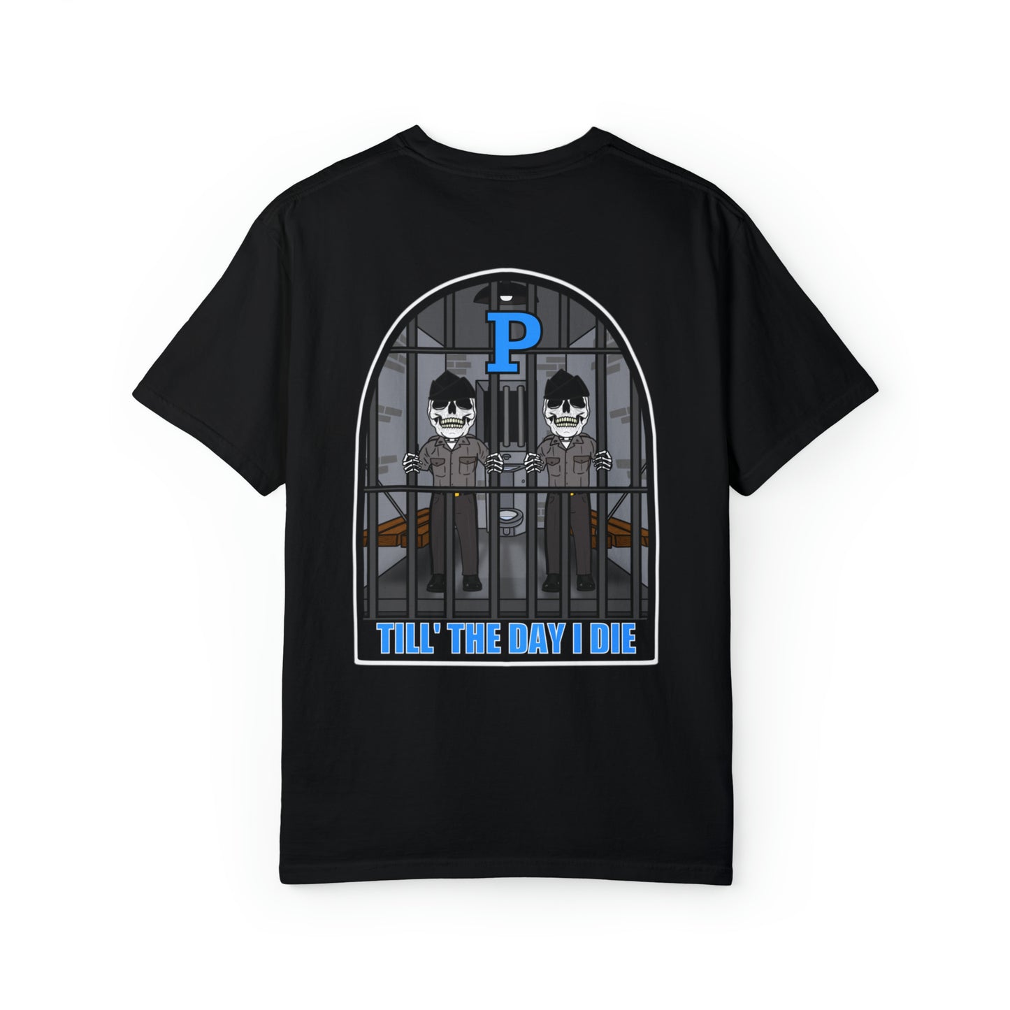 Papa "Till' The Day I Die" Shirt