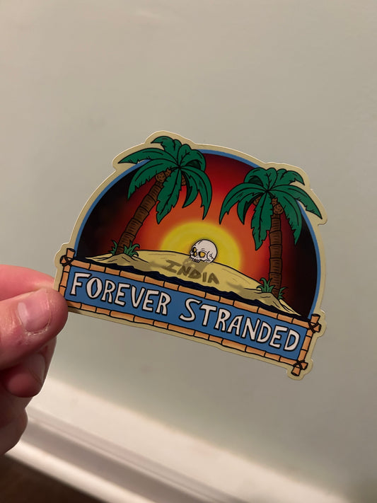 India “Forever Stranded” Sticker